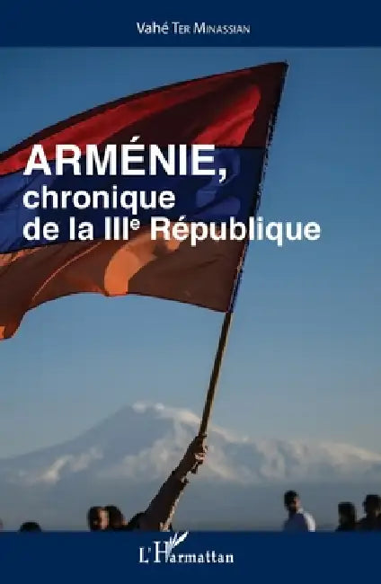 Arménie: Chronique de la IIIe République by Ter Minassian Vahe