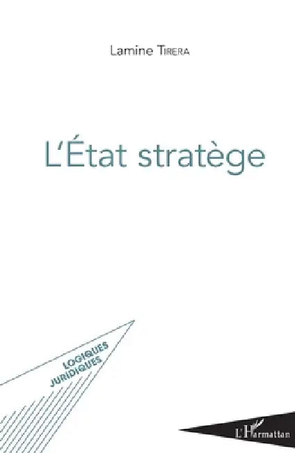 L'Etat stratège by Lamine Tirera