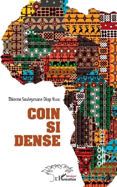 Coin Si Dense by Thierno Souleymane Diop Niang