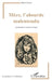 Mère, l'absurde malentendu: Psychanalyse et fiction clinique by LeFevre Alain