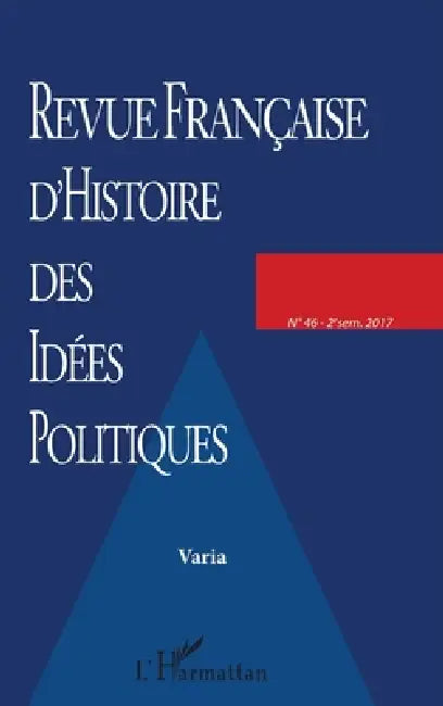 Revue Française d'Histoire des Idées Politiques: Varia by Eric Desmons