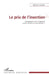 Le prix de l'insertion: Accompagner vers le logement comme solution au sans-abrisme by Lelubre Marjorie
