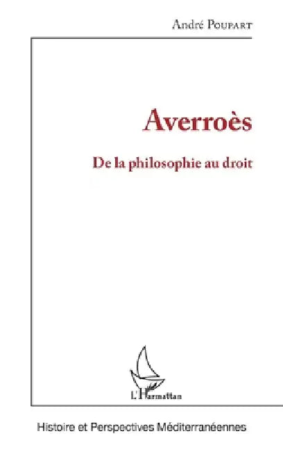 Averroès: De la philosophie au droit by Poupart Andre