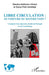 Libre circulation: ouverture ou restriction ?: L'exemple d'une migration récente du Portugal vers le Luxembourg by Senyo Fofo Ametepe, Hartmann Hirsch Claudia