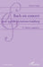 Bach en concert: Essai sur les Variations Goldberg 2de édition augmentée by Patrick Calais