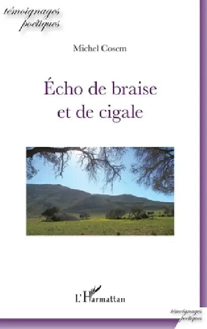 Echo de braise et de cigale by Cosem Michel