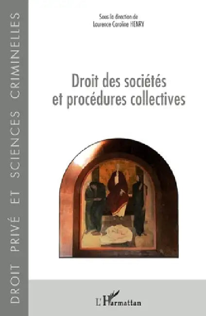 Droit des sociétés et procédures collectives by Henry Laurence Caroline
