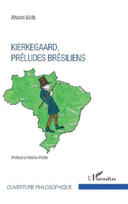 Kierkegaard, préludes brésiliens by Valls Alvaro