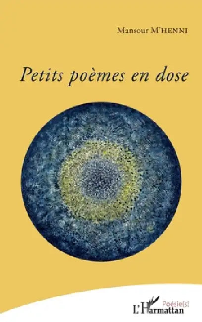 Petits poèmes en dose by Mansour M'Henni