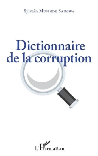 Dictionnaire de la corruption by Musinde Sangwa Sylvain