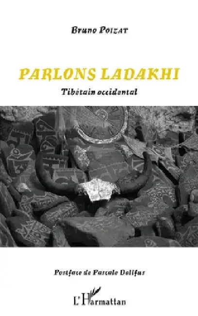 Parlons Ladakhi: Tibétain occidental by Bruno Poizat
