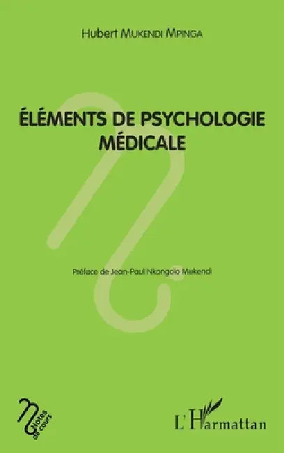 Eléments de psychologie médicale by Mukendi Mpinga Hubert