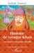 Histoire de Gengis Khan: Aux sources du peuple Kazakh by Daniarov Kalibek