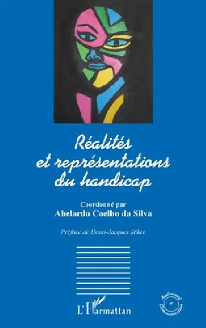Réalités et représentations du handicap by Coelho Da Silva Abelardo