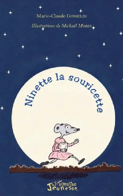 Ninette la souricette by Gosselin Marie Claude
