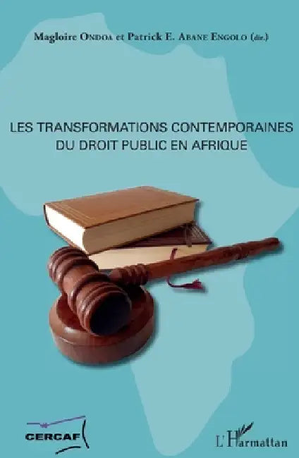Les transformations contemporaines du droit public en Afrique by Abane Engolo Patrick Edgard, Magloire Ondoa