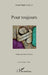 Pour toujours: Traduit par Monia Boulila Illustration Khalid Kaki by Boulila Mounia, Sadoun Abdul Hadi