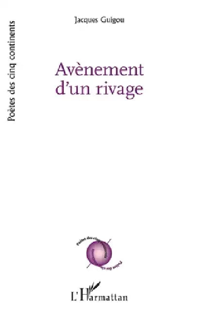 Avènement d'un rivage by Jacques Guigou