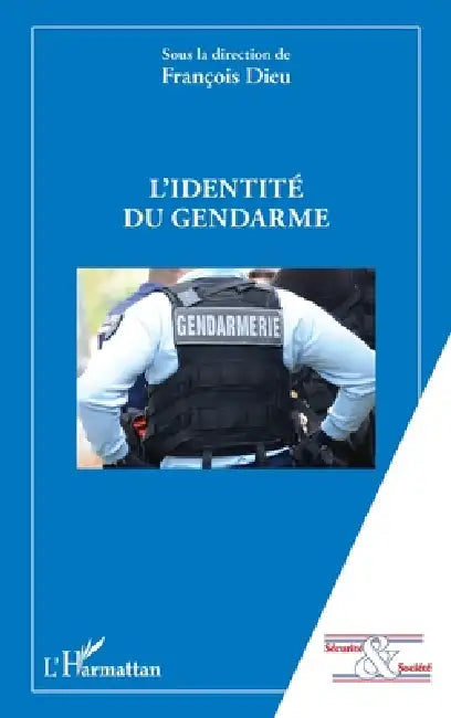 L'identité du gendarme by François Dieu