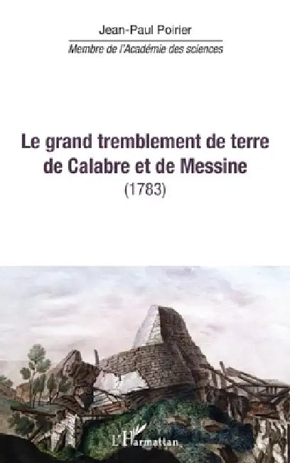 Le grand tremblement de terre de Calabre et de Messine: (1783) by Poirier Jean-Paul