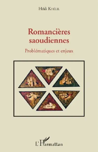 Romancières saoudiennes: Problématiques et enjeux by Khelil Hedi