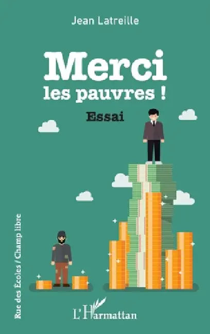 Merci les pauvres ! by Jean Latreille