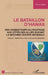 Le bataillon d'Hawaii: Des combattants du pacifique aux côtés des alliés durant la seconde guerre mondiale Hawaii, Tahiti-Nouméa et Nouvelle-Zélande by Algan Bruno