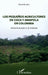 Los pequeñnos agricultores de coca y amapola en Colombia: Entre la ilusión y la miseria by Alvarez Clara