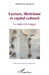 Lecture, illettrisme et capital culturel: La main et la langue by El Ghadhami Abdallah