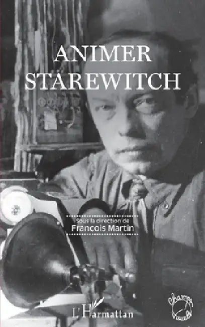 Animer Starewitch by François Martin