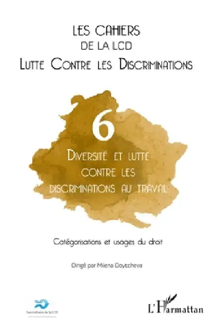 Diversité et lutte contre les discriminations au travail: Catégorisations et usages du droit by Arnaud Alessandrin