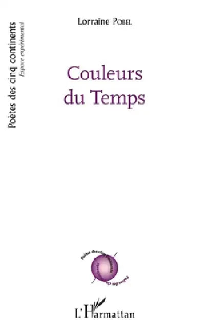 Couleurs du Temps by Lorraine Pobel