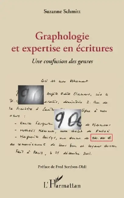 Graphologie et expertise en écritures: Une confusion des genres by Suzanne Schmitt