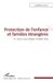 Protection de l'enfance et familles étrangères: Un rapport socio-politique institutionnalisé by Lionel Clariana