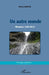 Un autre monde: Mémoires 1933-2013 by Michel Armand