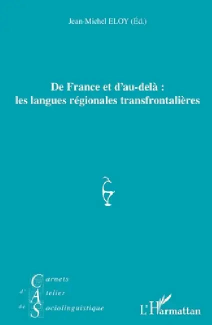 De France et d'au-delà: les langues régionales transfrontalières by Jean-Michel Eloy