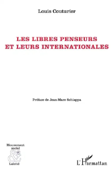 Libres penseurs et leurs internationale (Les) by Couturier Louis