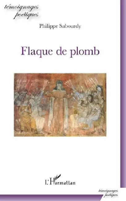 Flaque de plomb by Philippe Sabourdy