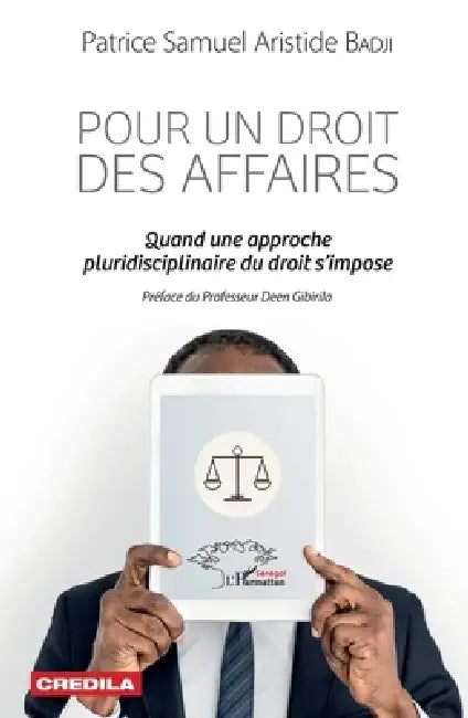 Pour un droit des affaires: Quand une approche pluridisciplinaire du droit s'impose by Patrice Samuel Aristide Badji