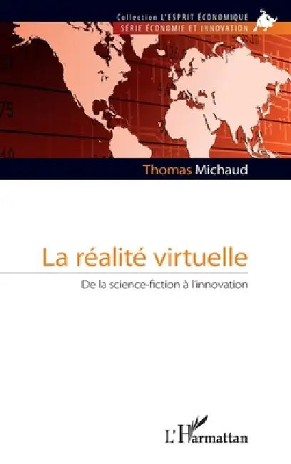 La réalité virtuelle: De la science-fiction à l'innovation by Thomas Michaud