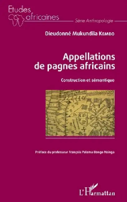 Appellations de pagnes africains: Construction et sémantique by Dieudonné Mukundila Kembo