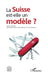 La Suisse est-elle un modèle ? by Yvon Pesqueux, Sonny Perseil, Garcon Francois