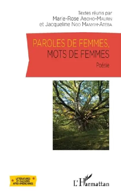 Paroles de femmes, mots de femmes by Marie-Rose Abomo-Mvondo Maurin, Jacqueline Ngo Manyim-Aateba