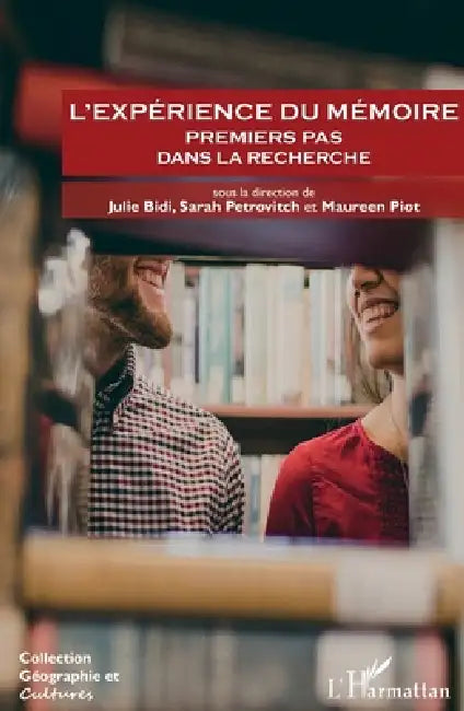 L'expérience du mémoire: Premiers pas dans la recherche by Emmanuelle Dedenon