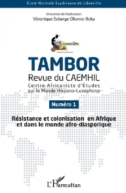 Résistance et colonisation en Afrique et dans le monde afro-diasporique by Okome-Beka Veronique Solange