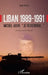 Liban 1989-1991: Michel Aoun: "Je reviendrai..." L'impossible liberté by Henri Mahé