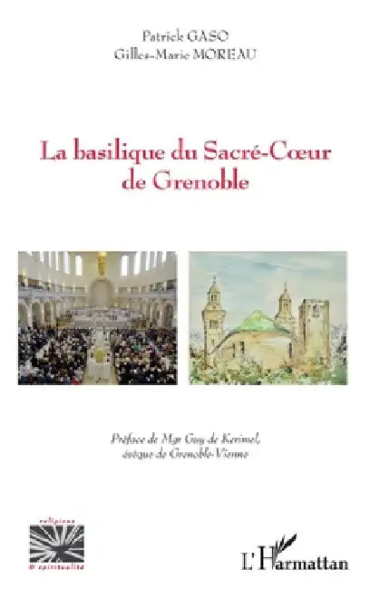 La basilique du sacré-Coeur de Grenoble by Gilles-Marie Moreau, Gaso Patrick