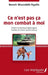 Ce n'est pas ça mon combat à moi by Benoit Moundele Ngollo
