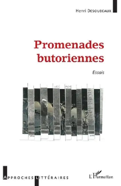 Promenades butoriennes: Essais by Desoubeaux Henri