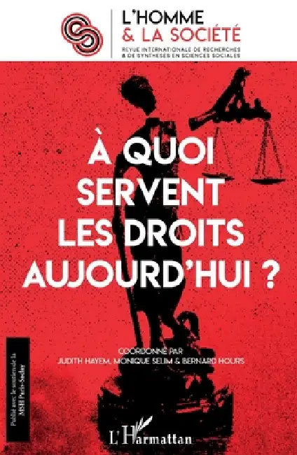 A quoi servent les droits aujourd'hui ? by Monique Selim